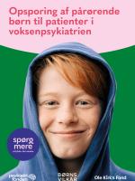 Rapport, Spørg mere, Opsporing af pårørende børn til patienter i voksenpsykiatrien